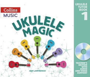 Ukulele Magic Tutor Book 1 met CD (Teacher's Edition)  editie 9781408157299